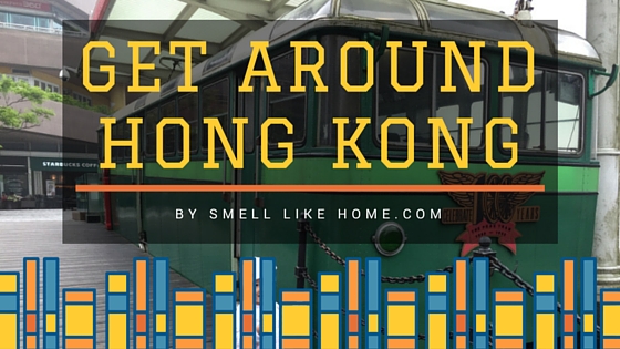 How to Get Around Hong Kong