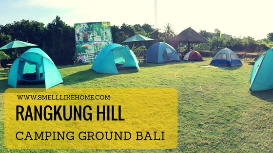 Rangkung Hill Camping Ground Bali