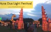 Liburan ke Nusa Dua Light Festival