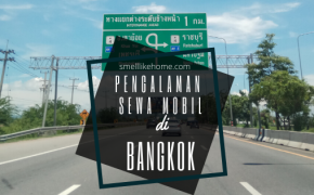 Pengalaman Sewa Mobil di Bangkok