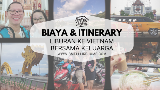 Biaya Liburan dan Itinerary Vietnam
