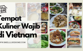Tempat Kuliner di Vietnam yang Wajib Dicoba